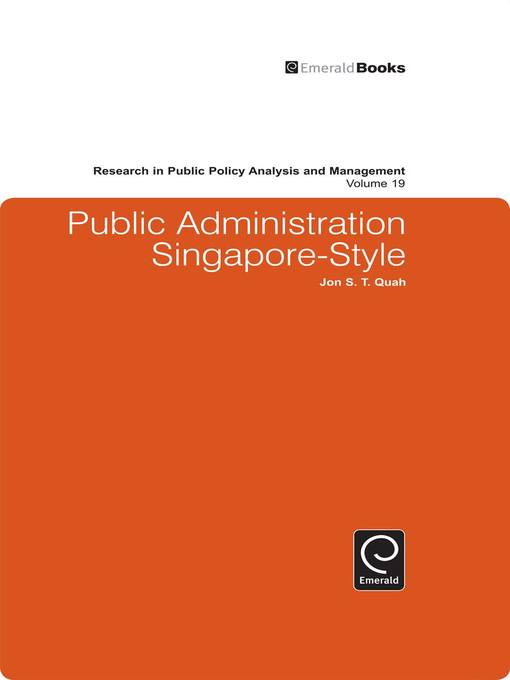 Title details for Research in Public Policy Analysis and Management, Volume 19 by Jon S. T. Quah - Available